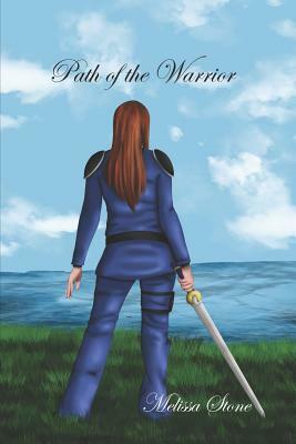 Path of the Warrior: Keverynn Book 1 by Melissa Stone