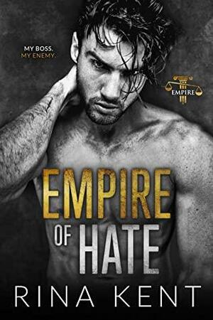 Empire of Hate by Rina Kent