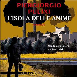 L'isola delle anime by Piergiorgio Pulixi