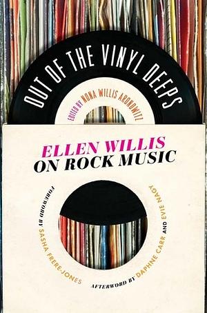 Out of the Vinyl Deeps: On Rock Music by Ellen Willis