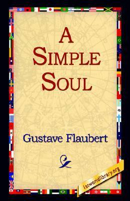 A Simple Soul by Gustave Flaubert