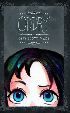 Oddry by Allison Miller, Jordan Beswick, Moayoshi Rino, Obie Scott Wade