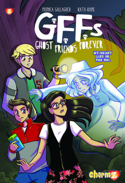 Ghost Friends Forever #1 by Kata Kane, Monica Gallagher