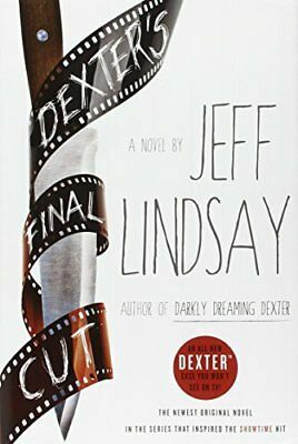 Dexter's Final Cut by Jeff Lindsay