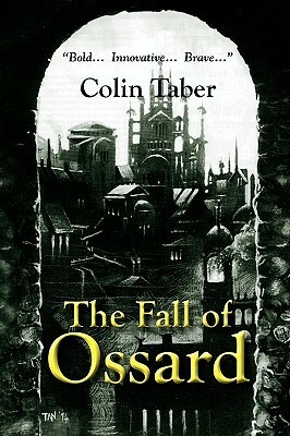 The Fall of Ossard by Colin Taber