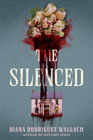 The Silenced by Diana Rodriguez Wallach