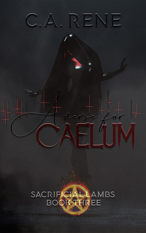 A Verse for Caelum by C.A. Rene