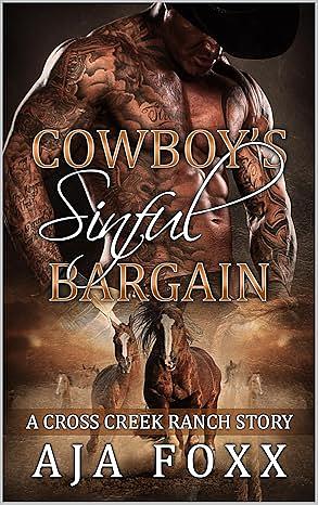 Cowboy's Sinful Bargain by Aja Foxx