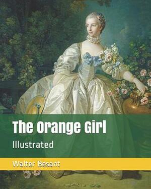 The Orange Girl: Illustrated by Walter Besant