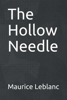 The Hollow Needle by Maurice Leblanc