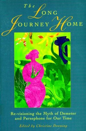 The Long Journey Home by Christine Downing