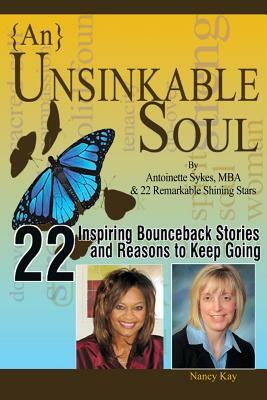 {An} Unsinkable Soul: Reality is the Leading Cause of Stress by Antoinette Sykes, Nancy Kay