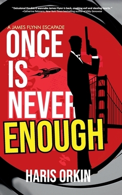 Once Is Never Enough by Haris Orkin