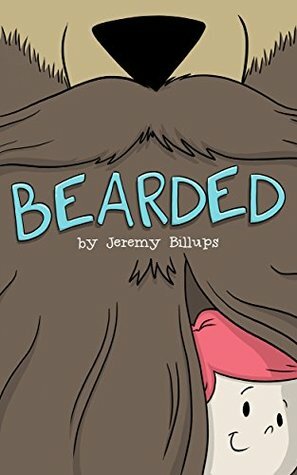 Bearded: A Very Hairy Children's Book by Jeremy Billups