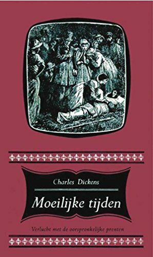 Moeilijke tijden by Charles Dickens