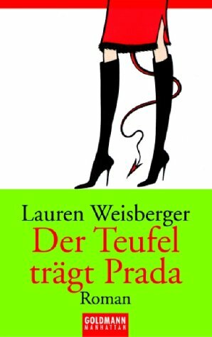 Der Teufel trägt Prada by Lauren Weisberger