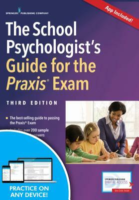 The School Psychologist's Guide for the Praxis Exam (Book + Free App) by Peter Thompson