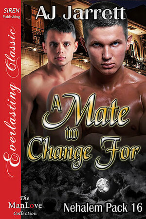 A Mate to Change For by A.J. Jarrett