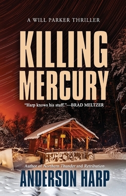 Killing Mercury by Anderson Harp