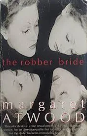 The Robber Bride by Margaret Atwood