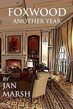 Foxwood - Another Year by Jan Marsh