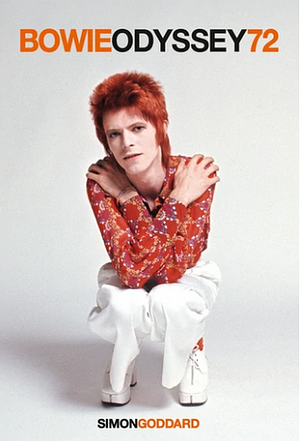 Bowie Odyssey: 72 by Simon Goddard