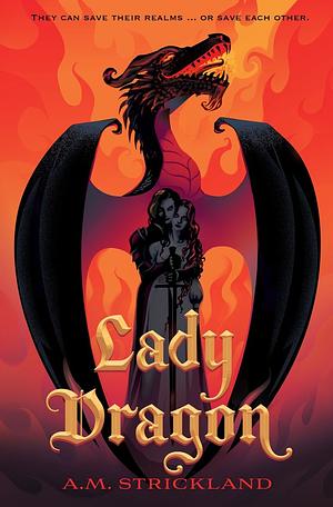 Lady Dragon by A.M. Strickland