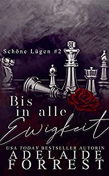 Bis in alle Ewigkeit by Adelaide Forrest