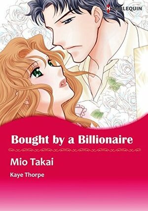 Bought by a Billionaire by Mio Takai, Kay Thorpe