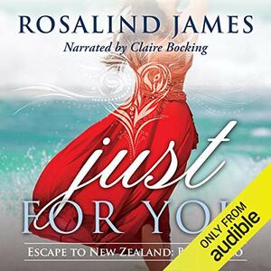 Just for You by Rosalind James