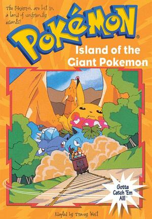 Island of the Giant Pokemon by Tracey West