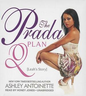 The Prada Plan 2: Leah's Story by Ashley Antoinette