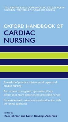 Oxford Handbook of Cardiac Nursing by Kate Johnson