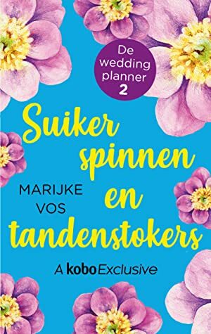 Suikerspinnen en tandenstokers by Marijke Vos