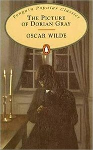 The Picture of Dorian Gray by Oscar Wilde