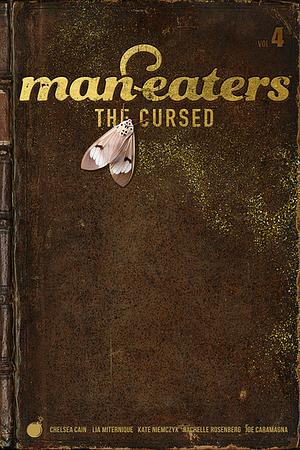 Man-Eaters, Vol. 4: The Cursed by Chelsea Cain