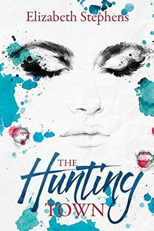 The Hunting Town by Elizabeth Stephens