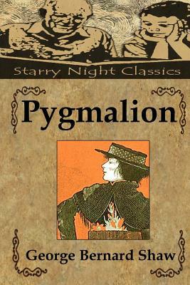 Pygmalion by George Bernard Shaw