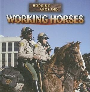 Working Horses by Jeanne Nagle