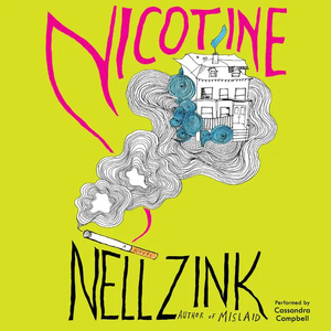 Nicotine by Nell Zink