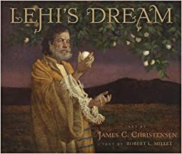 Lehi's Dream by Robert L. Millet