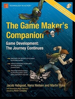 The Game Maker's Companion by Jacob Habgood, Martin Rijks, Kevin Crossley, Nana Nielsen