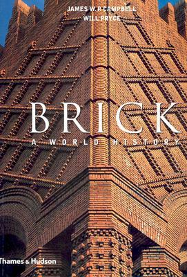 Brick: A World History by James W. P. Campbell