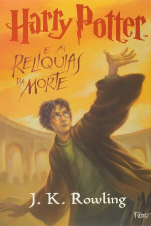 Harry Potter e as Relíquias da Morte by J.K. Rowling