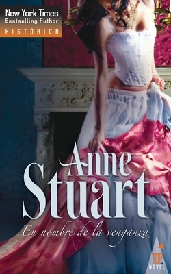 En nombre de la venganza by Anne Stuart