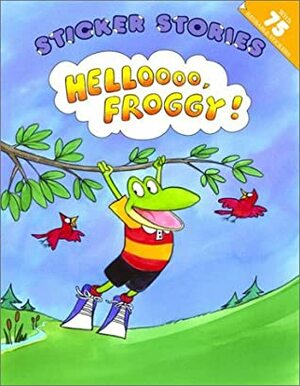 Hellooo Froggy! by Jonathan London, Frank Remkiewicz