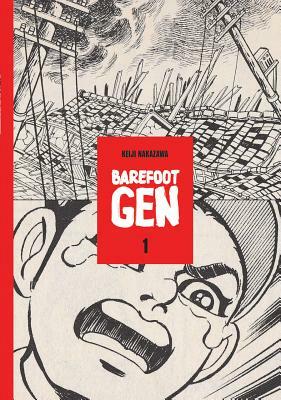 Barefoot Gen Volume 1: A Cartoon Story of Hiroshima by Keiji Nakazawa