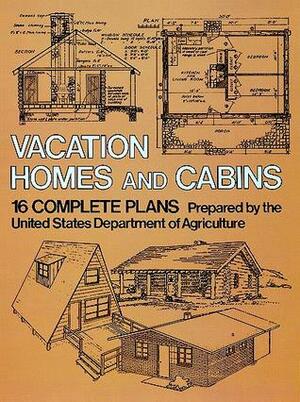 Vacation Homes and Log Cabins by U.S. Department of Agriculture