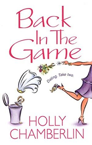 Back in the Game by Holly Chamberlin
