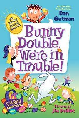 Bunny Double, We're in Trouble! by Dan Gutman